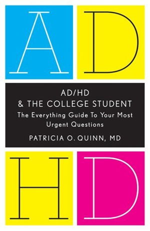 Cover art for ADHD and the College Student The Everything Guide to Your Most Urgent Questions
