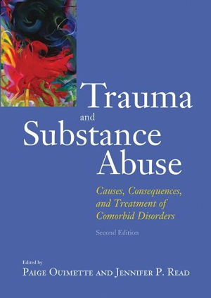 Cover art for Trauma and Substance Abuse Causes Consequences and Treatmentof Comorbid Disorders