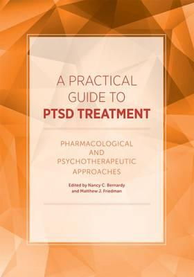 Cover art for A Practical Guide to Ptsd Treatment Pharmacological and Psychotherapeutic Approaches