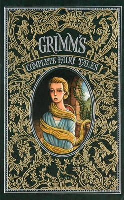 Grimm S Complete Fairy Tales Barnes Noble Omnibus Leatherbound