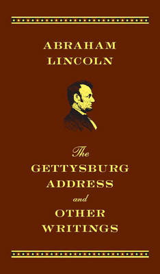 Cover art for Gettysburg Address and Other Writings
