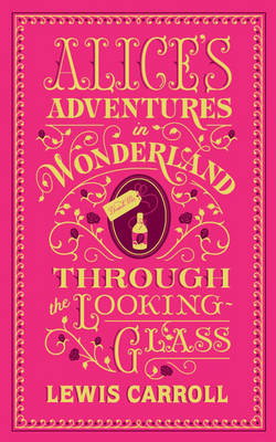 Cover art for Alice's Adventures in Wonderland and Through the Looking-Glass