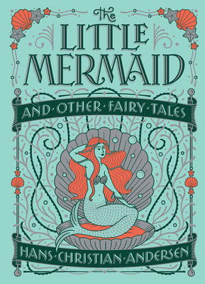 Cover art for Little Mermaid and Other Fairy Tales (Barnes & Noble Children's Leatherbound Classics)