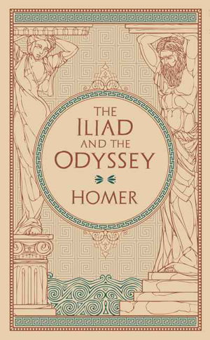 Cover art for Iliad and The Odyssey (Barnes & Noble Collectible Classics Omnibus Edition)