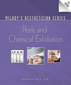 Cover art for Milady's Aesthetician Series Peels and Chemical Exfoliation