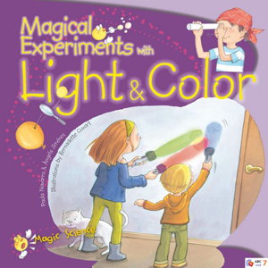 Cover art for Magical Experiments with Light & Color