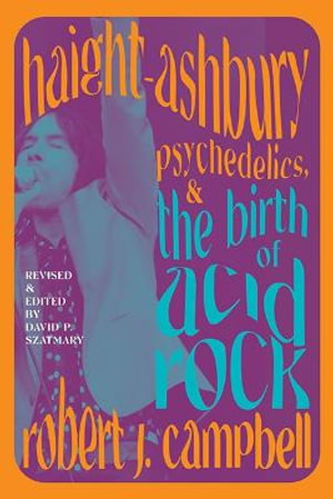 Cover art for Haight-Ashbury, Psychedelics, and the Birth of Acid Rock