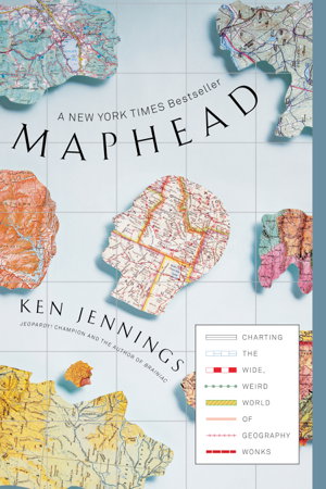 Cover art for Maphead Charting the Wide Weird World of Geography Wonks