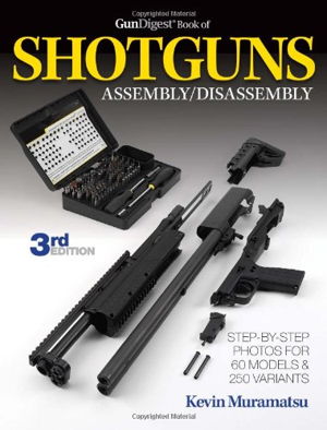 Cover art for Gun Digest Book of Shotguns Assembly Disassembly