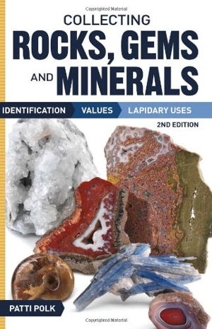 Cover art for Collecting Rock Gems and Materials Identification Values and