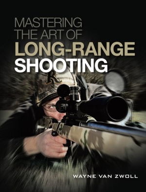 Cover art for Mastering The Art Of Long-Range Shooting