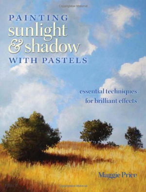 Cover art for Painting Sunlight & Shadow with Pastels