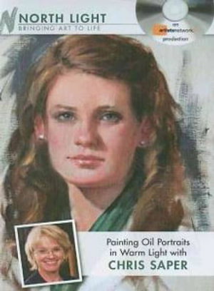 Cover art for Painting Oil Portraits in Warm Light with Chris Saper