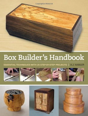 Cover art for Box Builders Handbook Essential Techniques With 20 Step By Step Projects