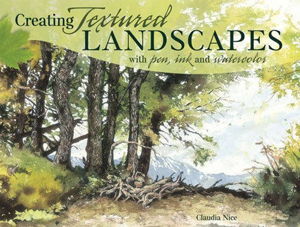 Cover art for Creating Textured Landscapes with Pen, Ink and Watercolor