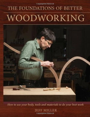 Cover art for The Foundations of Better Woodworking