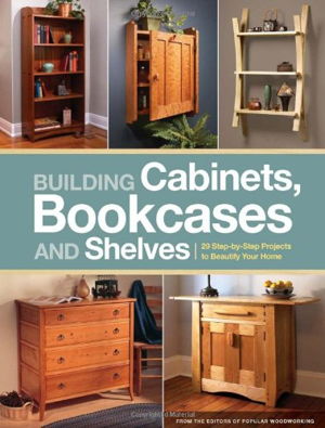 Cover art for Building Cabinets, Bookcases & Shelves