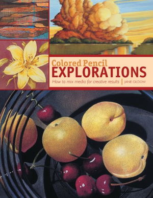 Cover art for Colored Pencil Explorations