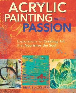 Cover art for Acrylic Painting with Passion