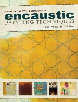 Cover art for Encaustic Painting Techniques