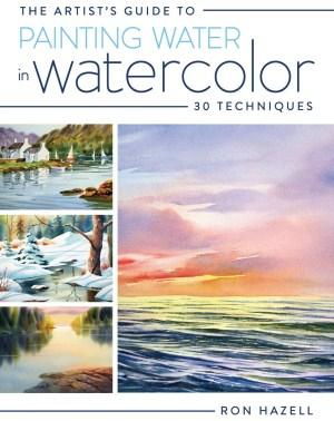Cover art for The Artist's Guide to Painting Water in Watercolor