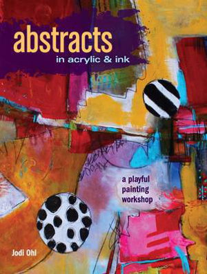 Cover art for Abstracts in Acrylic and Ink