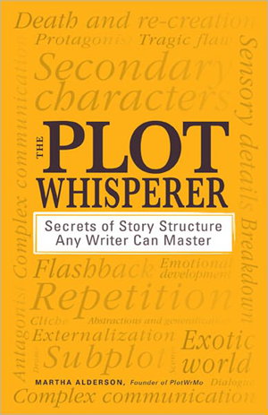 Cover art for Plot Whisperer Secrets of Story Structure Any Writer can Master