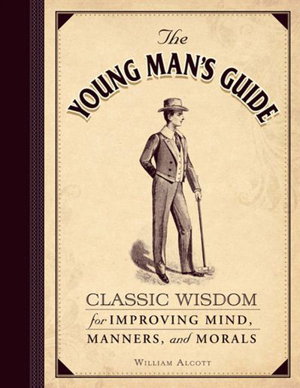 Cover art for Young Man's Guide Classic Wisdom for Improving Mind Manners