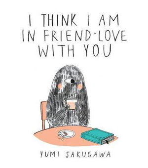 Cover art for I Think I Am in Friend-Love with You