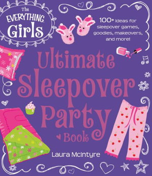 Cover art for Everything Girls Ultimate Sleepover Party Book