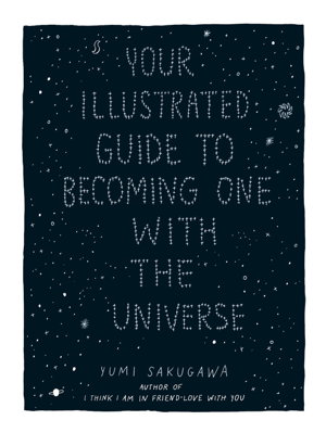 Cover art for Your Illustrated Guide to Becoming One with the Universe