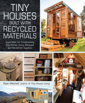 Cover art for Tiny Houses Built with Recycled Materials