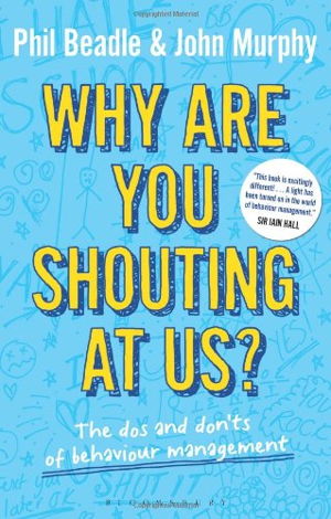 Cover art for Why are You Shouting at Us? The Dos and Don'ts of Behaviour