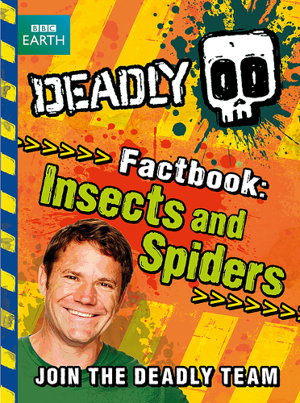 Cover art for Deadly Factbook: Insects and Spiders