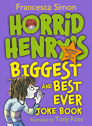 Cover art for Horrid Henry's Biggest and Best Ever Joke Book - 3-in-1