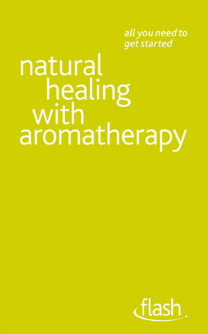 Cover art for Natural Healing with Aromatherapy: Flash