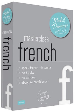 Cover art for Masterclass French (Learn French with the Michel Thomas Method)