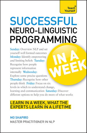 Cover art for Teach Yourself Neuro Linguistic Programming in a Week
