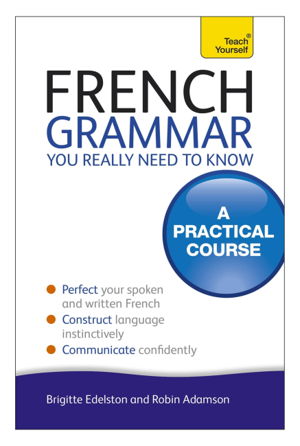 Cover art for French Grammar You Really Need to Know: Teach Yourself