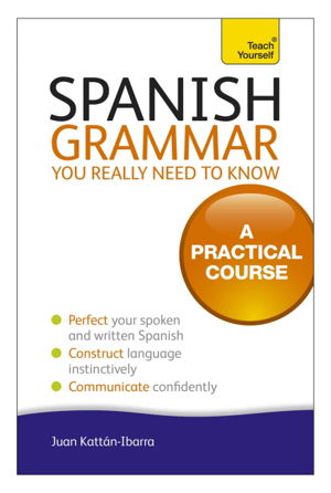 Cover art for Spanish Grammar You Really Need to Know: Teach Yourself