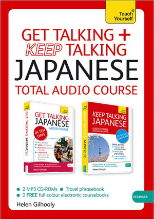 Cover art for Get Talking and Keep Talking Japanese Total Audio Course