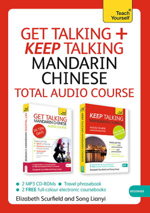 Cover art for Get Talking and Keep Talking Mandarin Chinese Pack Learn Mandarin Chinese with Teach Yourself