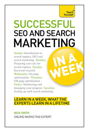Cover art for Successful SEO and Search Marketing in a Week Teach Yourself