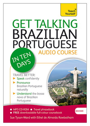 Cover art for Get Talking Brazilian Portuguese in Ten Days Teach Yourself