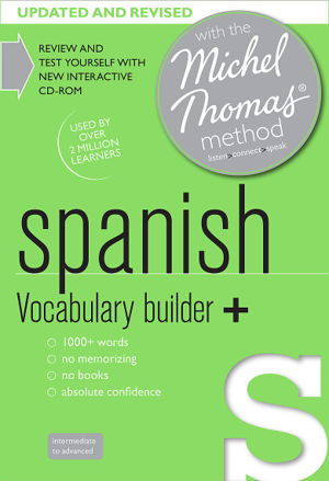 Cover art for Spanish Vocabulary Builder+ (Learn Spanish with the Michel Thomas Method)