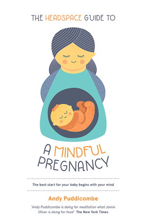 Cover art for The Headspace Guide To...A Mindful Pregnancy