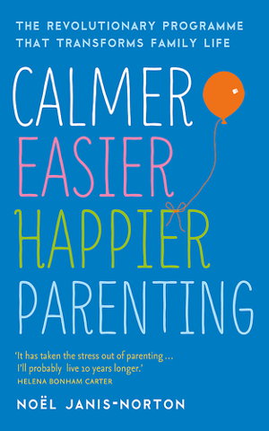 Cover art for Calmer, Easier, Happier Parenting