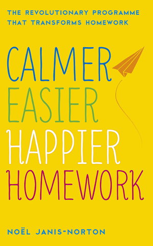 Cover art for Calmer, Easier, Happier Homework