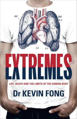Cover art for Extremes: Life, Death and the Limits of the Human Body