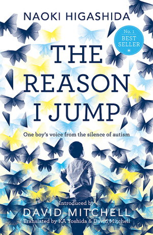 Cover art for Reason I Jump One Boy's Voice from the Silence of Autism
